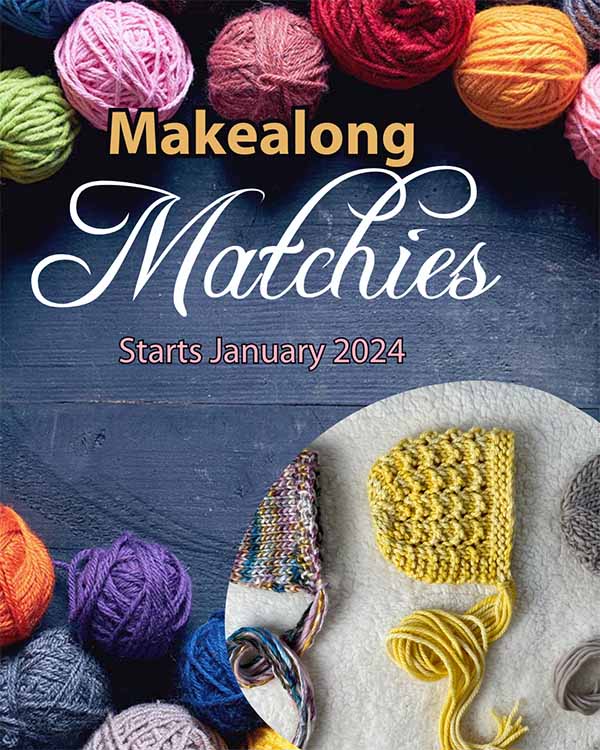 Matchy Makealong (MAL) Starts January 1st, 2024!